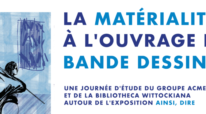 Journée d’étude « La Matérialité à l’ouvrage en bande dessinée »