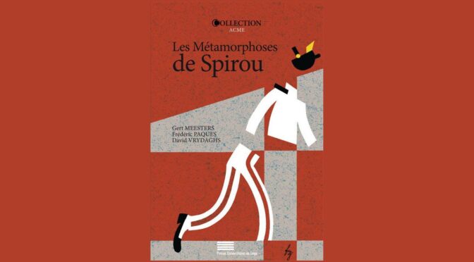 Parution — Les Métamorphoses de Spirou
