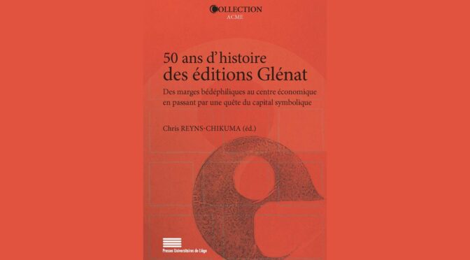 Parution — 50 ans d’histoire des éditions Glénat
